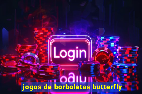 jogos de borboletas butterfly